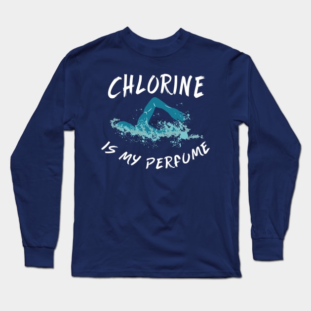 Chlorine is my Perfume Long Sleeve T-Shirt by yeoys